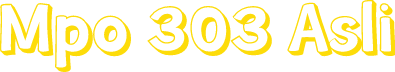 Mpo 303 Asli